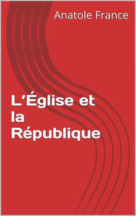leglise republique anatole france ebook PDF